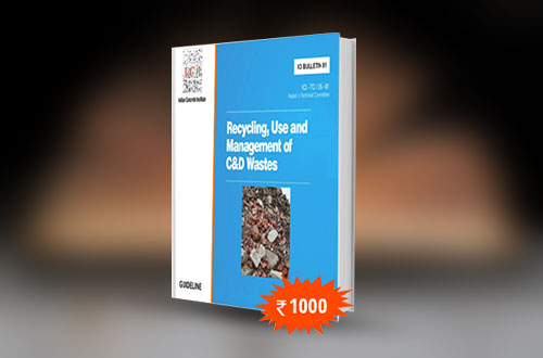 Recycling, Use and Management of C&D wastes